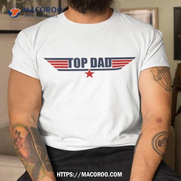 80s Top Dad Fathers Day Gift From Daughter Son Kids Wife Shirt