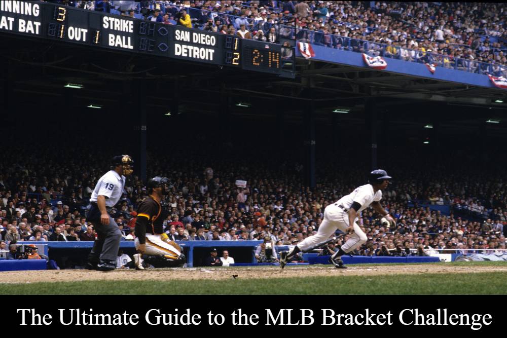 The Ultimate Guide to the MLB Bracket Challenge