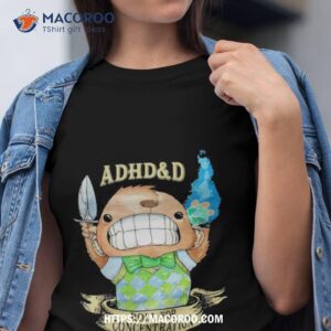 Adhd&d Roll For Concentration Shirt