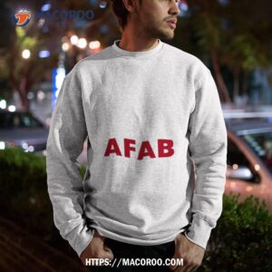 afab shirt sweatshirt