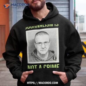 Aidan Kearney Journalism Is Not A Crime Shirt