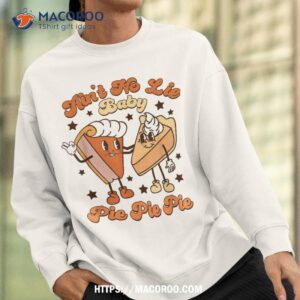 ain t no lie baby pie thanksgiving pumpkin retro shirt sweatshirt