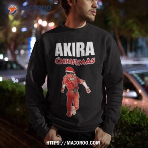 akira christmas is coming shirt sweatshirt