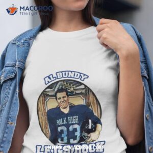 Al Bundy Lets Rock Shirt