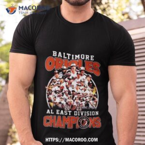 Al East Division Champions 2023 Baltimore Orioles T Shirt