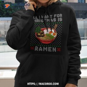 all i want for christmas is ramen shirt hoodie 2