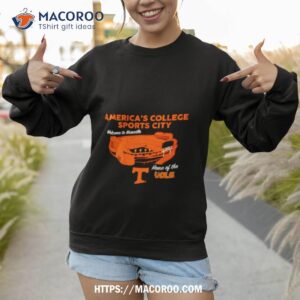 america s college sports city welcome to knoxville home of the tennessee volunteers shirt sweatshirt 1