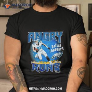 Angry Runs Eagles Dallas Goedert Philadelphia Eagles Shirt