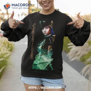 arcane science fantasy caitlyn shirt sweatshirt