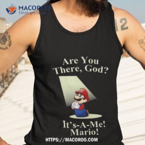 Are You There God Mario Unisex T Shirt 3 are you there god mario unisex t shirt tank top 3