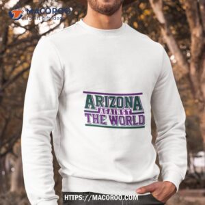 arizona against the world vintage shirt sweatshirt