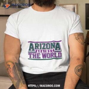 Arizona Against The World Vintage Shirt