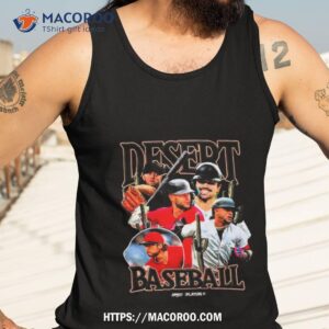 Arizona Diamondbacks Desert Baseball 2023 Shirt 3 arizona diamondbacks desert baseball 2023 shirt tank top 3
