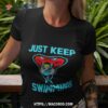 Arizona Diamondbacks Just Keep Swimming Shirt