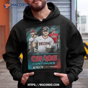 Arizona Diamondbacks The Chaos Continues Mlb Nlcs 2023 T Shirt 1 arizona diamondbacks the chaos continues mlb nlcs 2023 t shirt hoodie