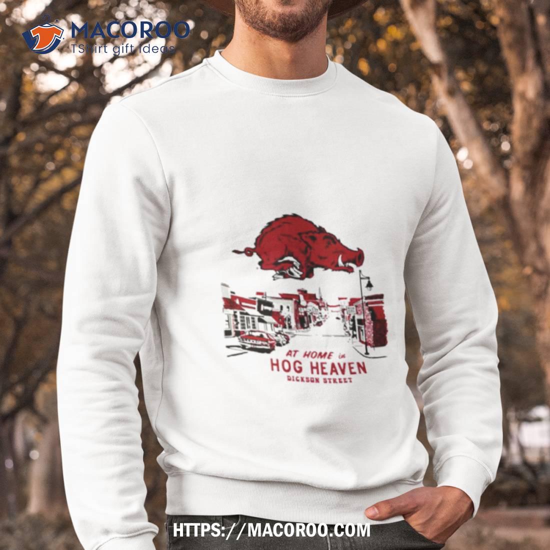 Arkansas Razorbacks At Home In Hog Heaven Dickson Street Shirt Arkansas Razorbacks At Home In Hog Heaven Dickson Street Shirt