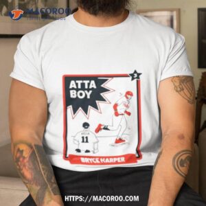 atta boy bryce happer shirt tshirt