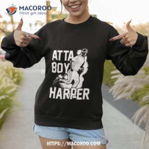 atta boy harper 2023 t shirt sweatshirt 1