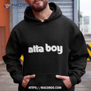 Atta Boy Harper Shirt