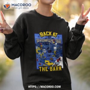 back at the barn 2023 t shirt sweatshirt 2