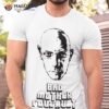 Bad Mother Foucault Shirt