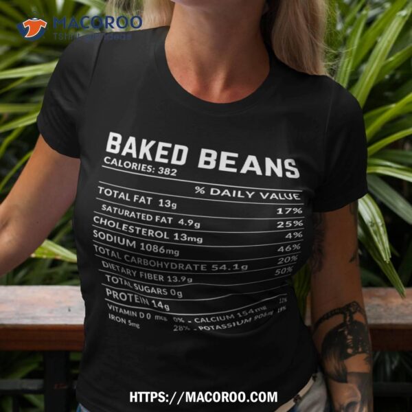 Baked Beans Nutrition Facts Funny Thanksgiving Shirt