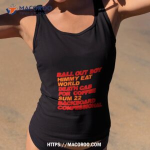 Ball Out Boy Himmy Eat World Death Cab For Coffee Shirt 1 ball out boy himmy eat world death cab for coffee shirt tank top 2
