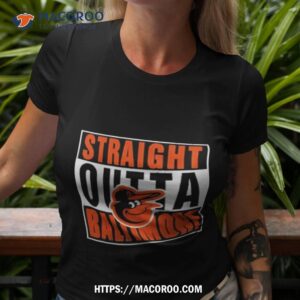 Baltimore Orioles Straight Outta Baltimore Shirt
