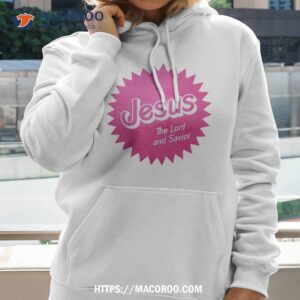 barbie jesus the lord and savior shirt hoodie 2