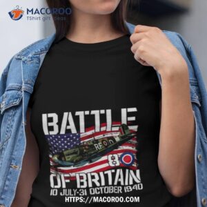 battle of britain 10 july to 31 october 1940 ww2 fighter jet british airforce t shirt tshirt