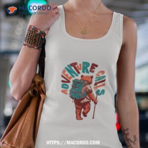 bear adventure calls shirt tank top 4