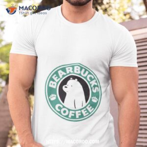 Bearbucks Coff Animated Art Shirt