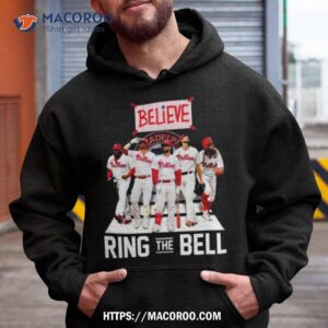 Believe Ring The Bell Philadelphia Phillies 2023 T Shirt 1 believe ring the bell philadelphia phillies 2023 t shirt hoodie