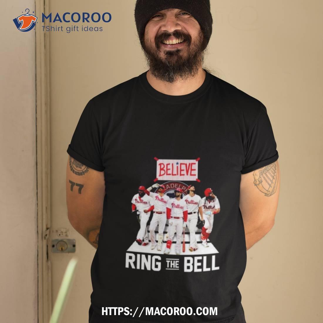 Believe Ring The Bell Philadelphia Phillies 2023 T Shirt Believe Ring The Bell Philadelphia Phillies 2023 T Shirt
