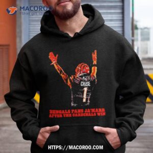 Bengals Fans Ja’marr After The Cardinals Win Shirt 1 bengals fans ja marr after the cardinals win shirt hoodie