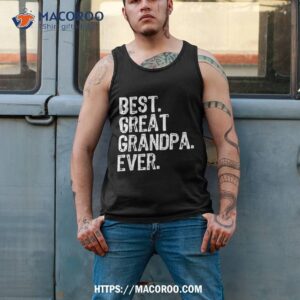 best great grandpa ever family funny cool shirt tank top 2