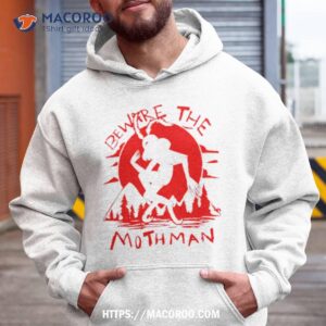 Beware The Mothman Shirt