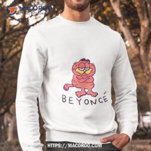 beyonc garfield cartoon parody shirt sweatshirt