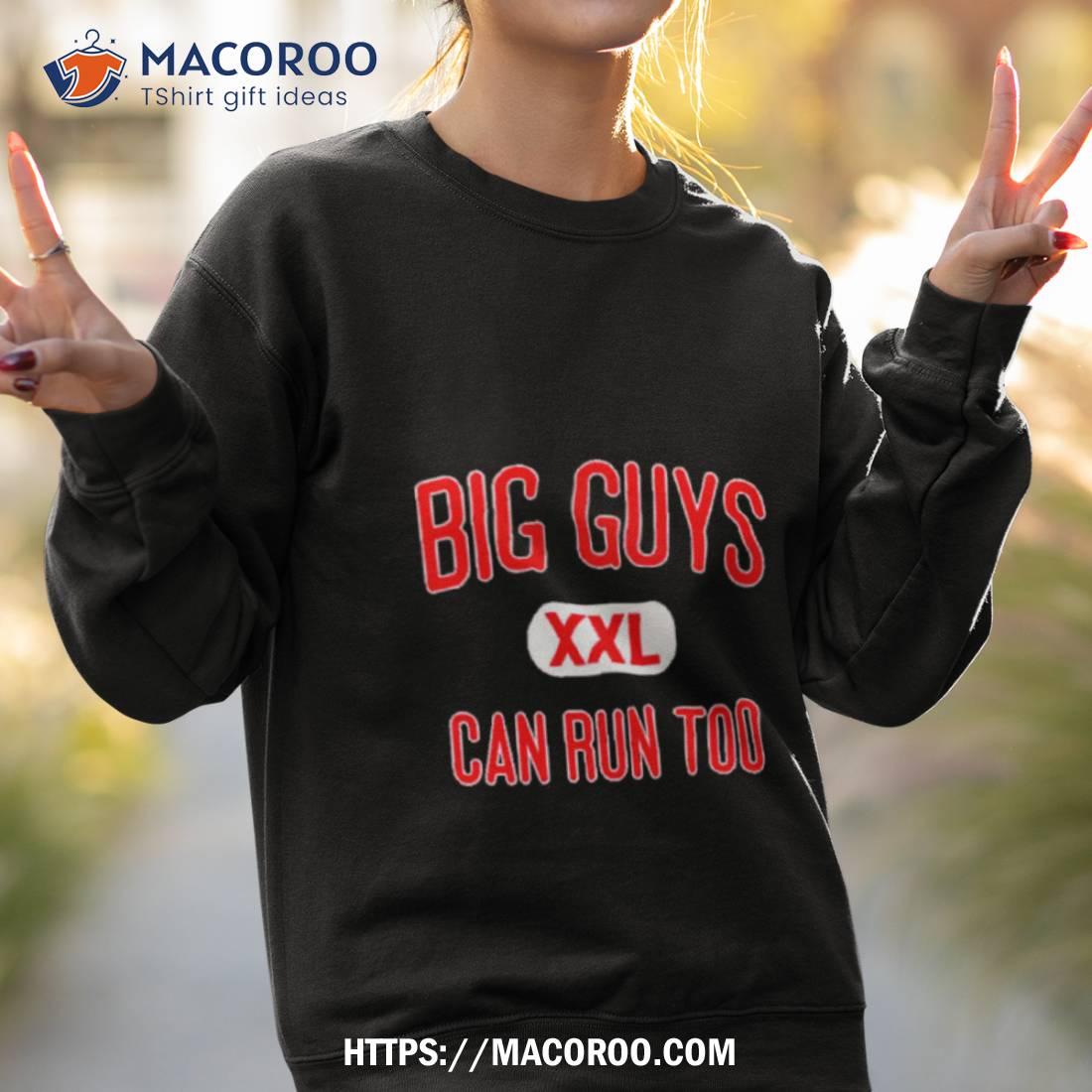 Big Guys Can Run Too Shirt Big Guys Can Run Too Shirt
