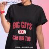 Big Guys Can Run Too Shirt