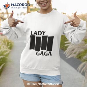 black flag lady gaga logo parody shirt sweatshirt