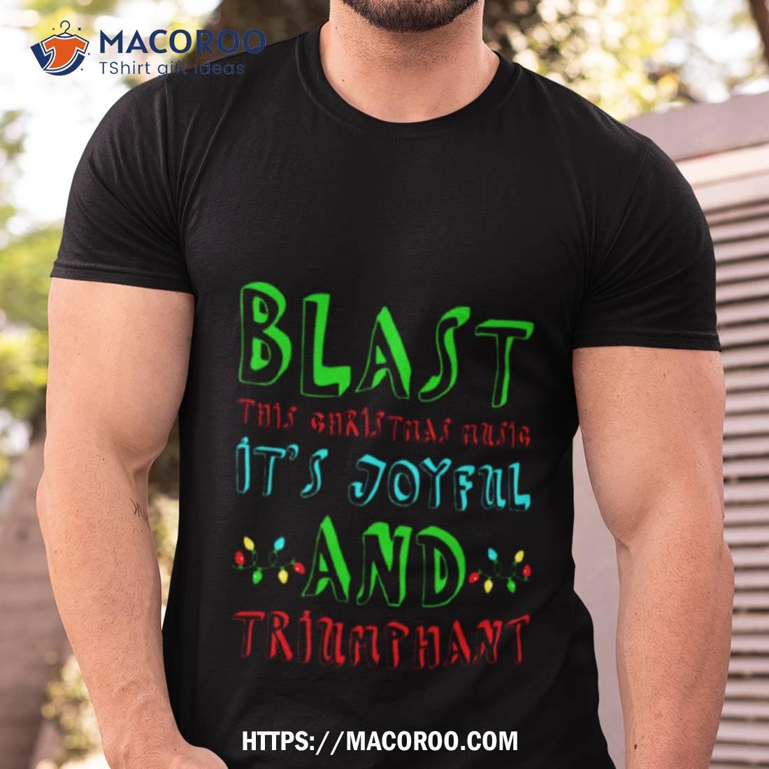 Blast This Christmas Music Shirt Blast This Christmas Music Shirt