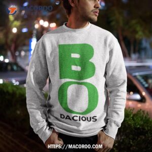 bo dacious oregon duck shirt sweatshirt