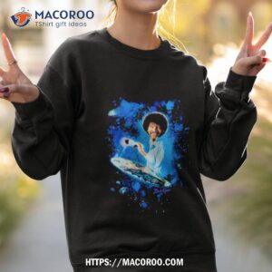 bob ross painting space and galaxy shirt sweatshirt 2