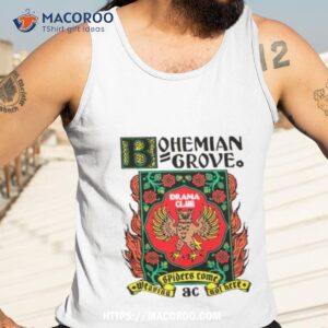 bohemian grove drama club shirt tank top 3