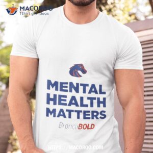 Boise State Broncos Broncobold Mental Health Matters T Shirt