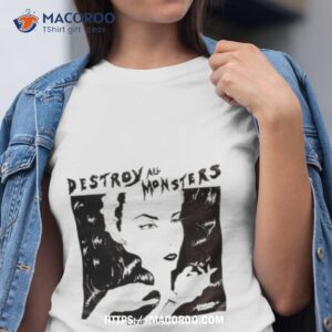 Bored You’re Gonna Die Destroy All Monsters Shirt