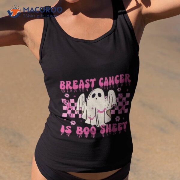 Breast Cancer Is Boo Sheet Halloween Awareness Meme Shirt