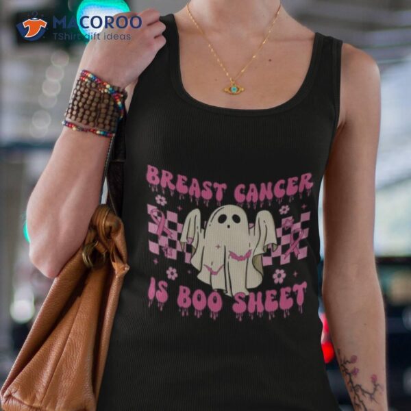 Breast Cancer Is Boo Sheet Halloween Awareness Meme Shirt