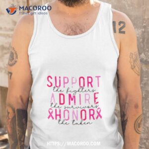 breast cancer support the fighters admire the survivor shirt tank top